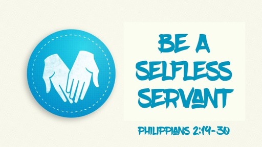 Be A Selfless Servant