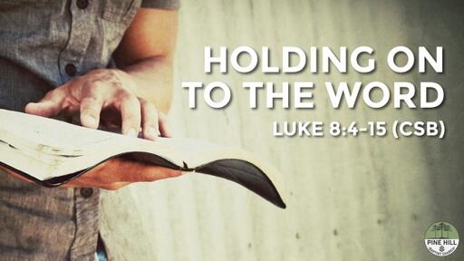 Holding on to the Word