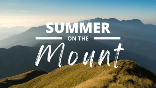 Summer On The Mount