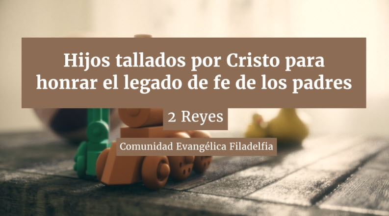 Hijos tallados por Cristo para honrar el legado de fe de los padres