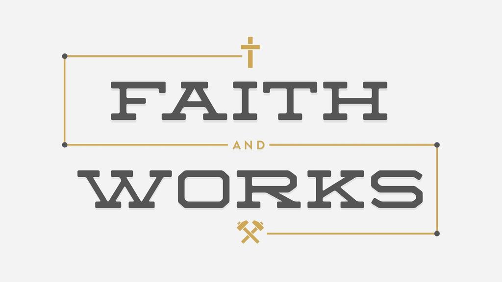 Faith and Works large preview