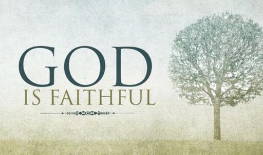 Experiencing  God's Faithfulness