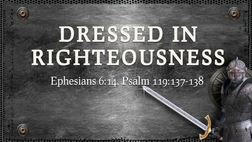 Dressed In Righteousness