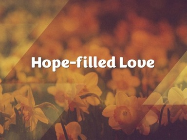 Hope-filled Love