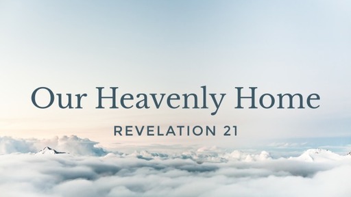 Our Heavenly Home