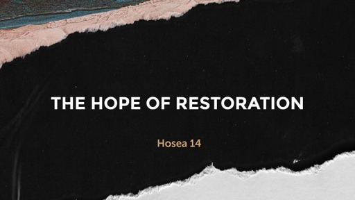 The Hope of Restoration