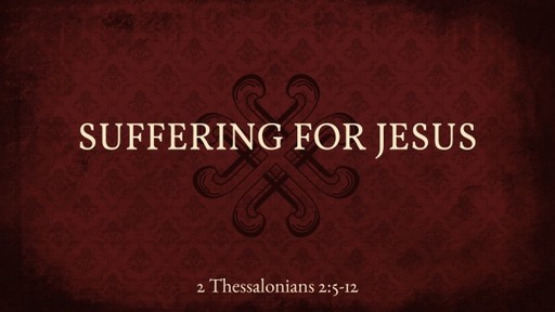 Suffering for Jesus
