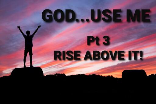 Rise Above It!