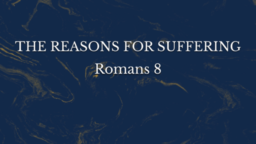 The Reasons for Suffering