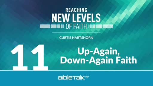 Up-Again, Down-Again Faith