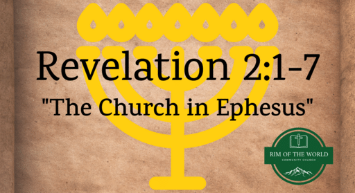 Revelation 2:1-7 | The Church in Ephesus 