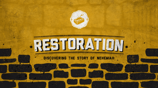 Nehemiah - Restoration