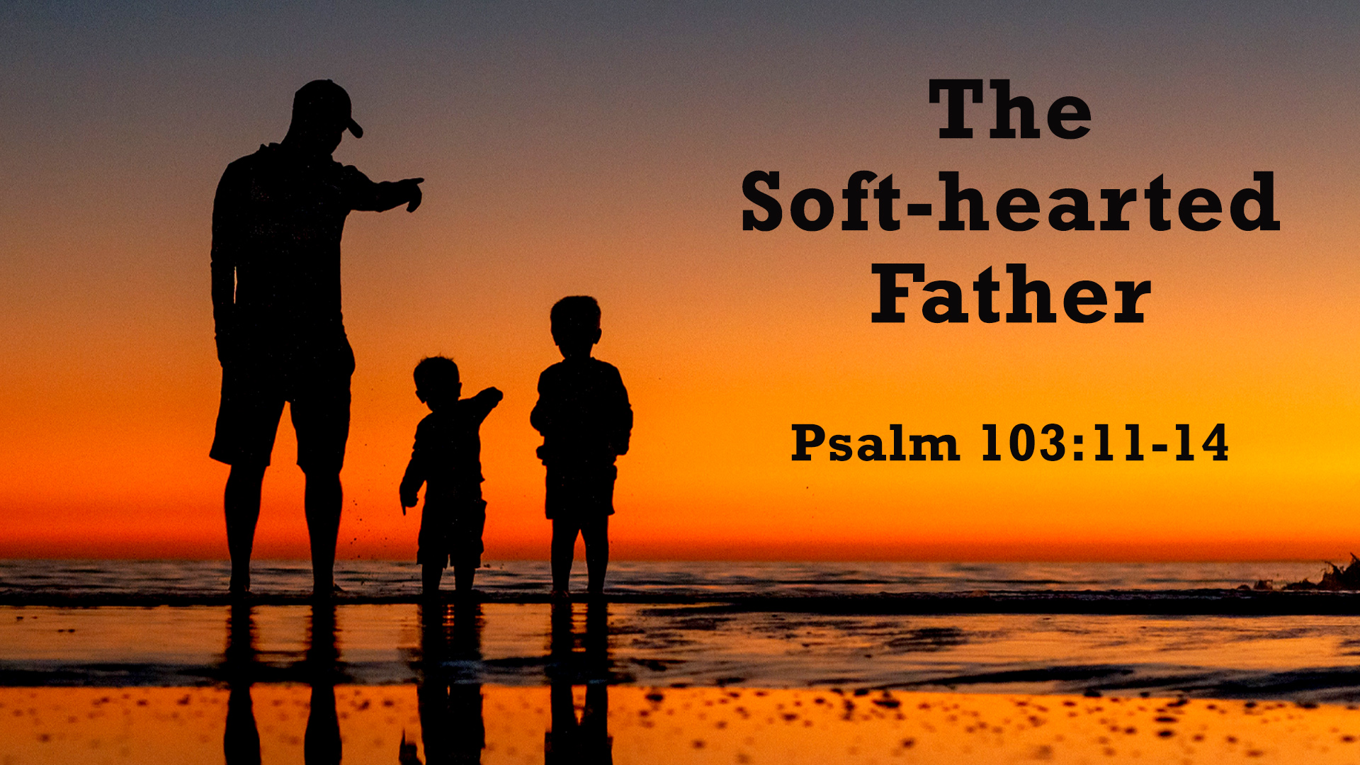 The Soft hearted Father Faithlife Sermons the-soft-hearted-father-faithlife-sermons
