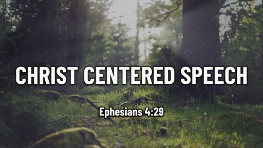 Christ Centered Speech