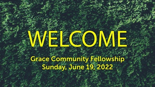 Worship for Sunday, June 19, 2022