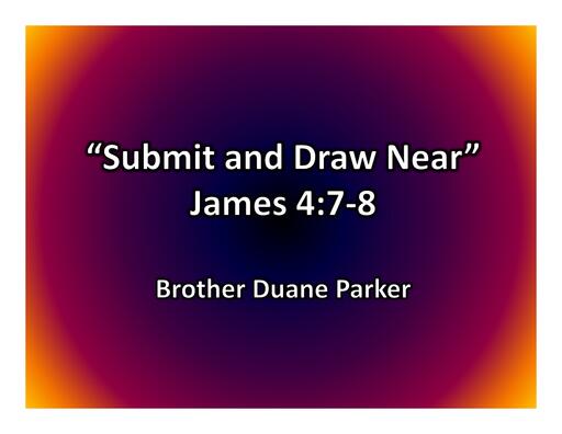 Submit and Draw Near