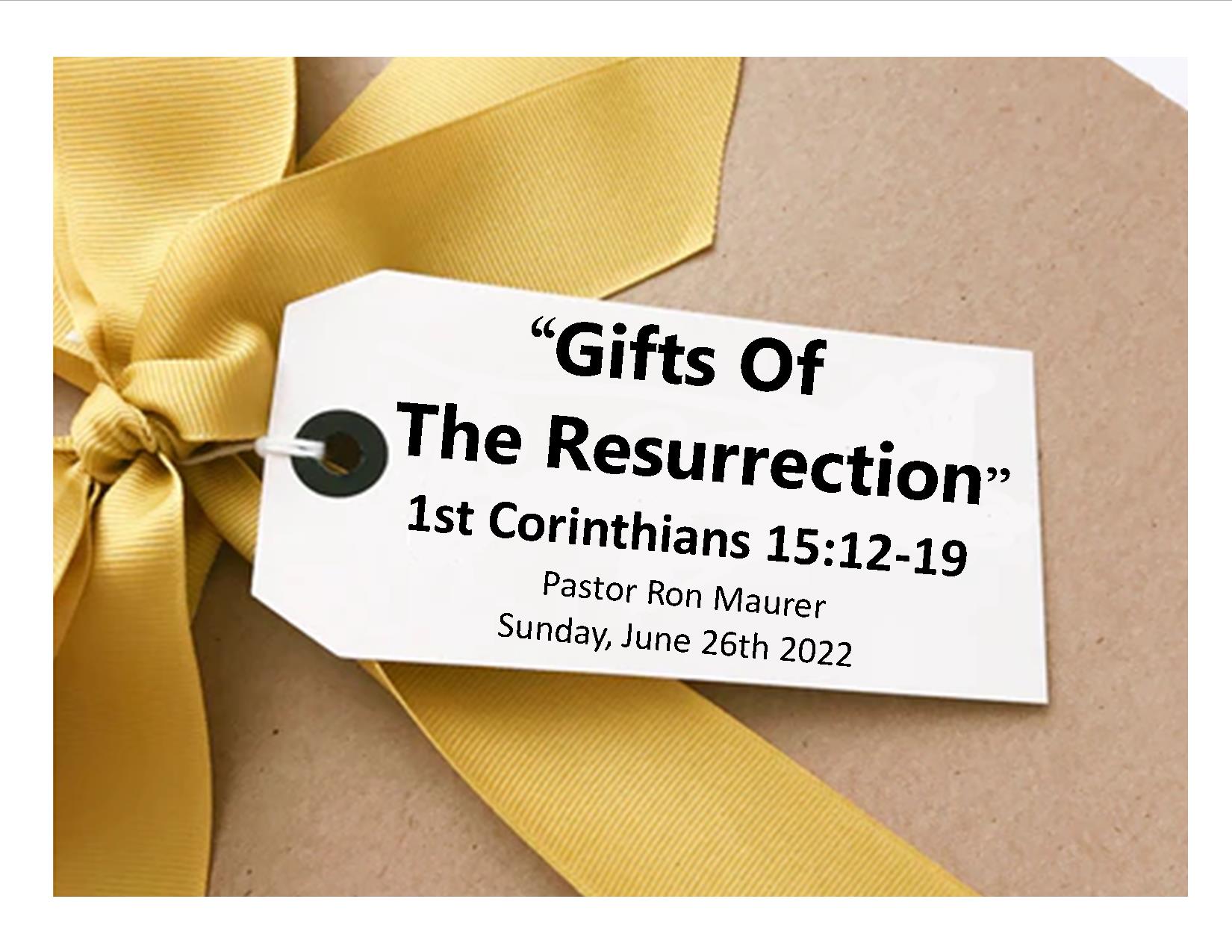 Gifts of the Resurrection Logos Sermons