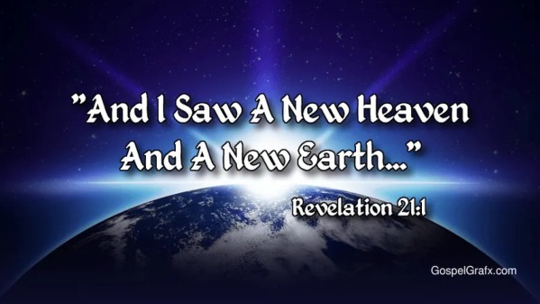 new heaven and earth