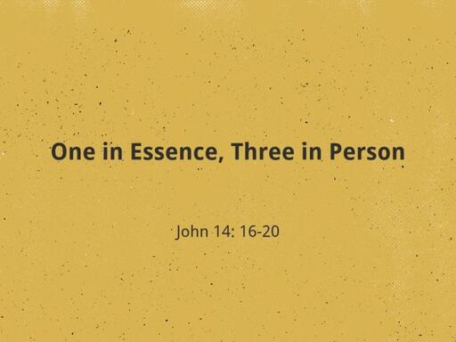 One in Essence, Three in Person - Pastor Davind Kanski