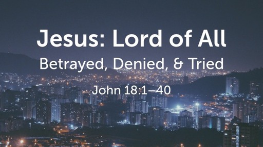 Jesus: Lord of All