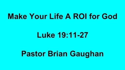 Make Your Life a ROI for God