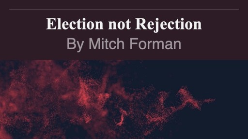 Election Not Rejection