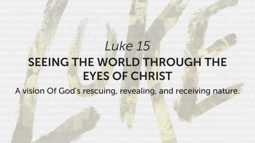 Seeing The World Through The Eyes of Christ