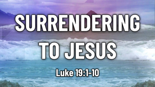 Surrendering to Jesus