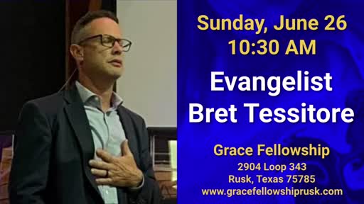 2022.06.26 AM Service with Evangelist Bret Tessitore