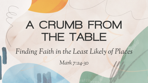 A Crumb from the Table