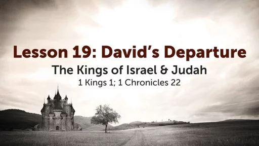 Lesson 19: David's Departure