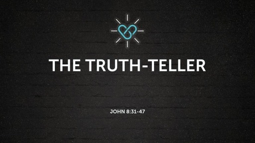John: The Truth-teller