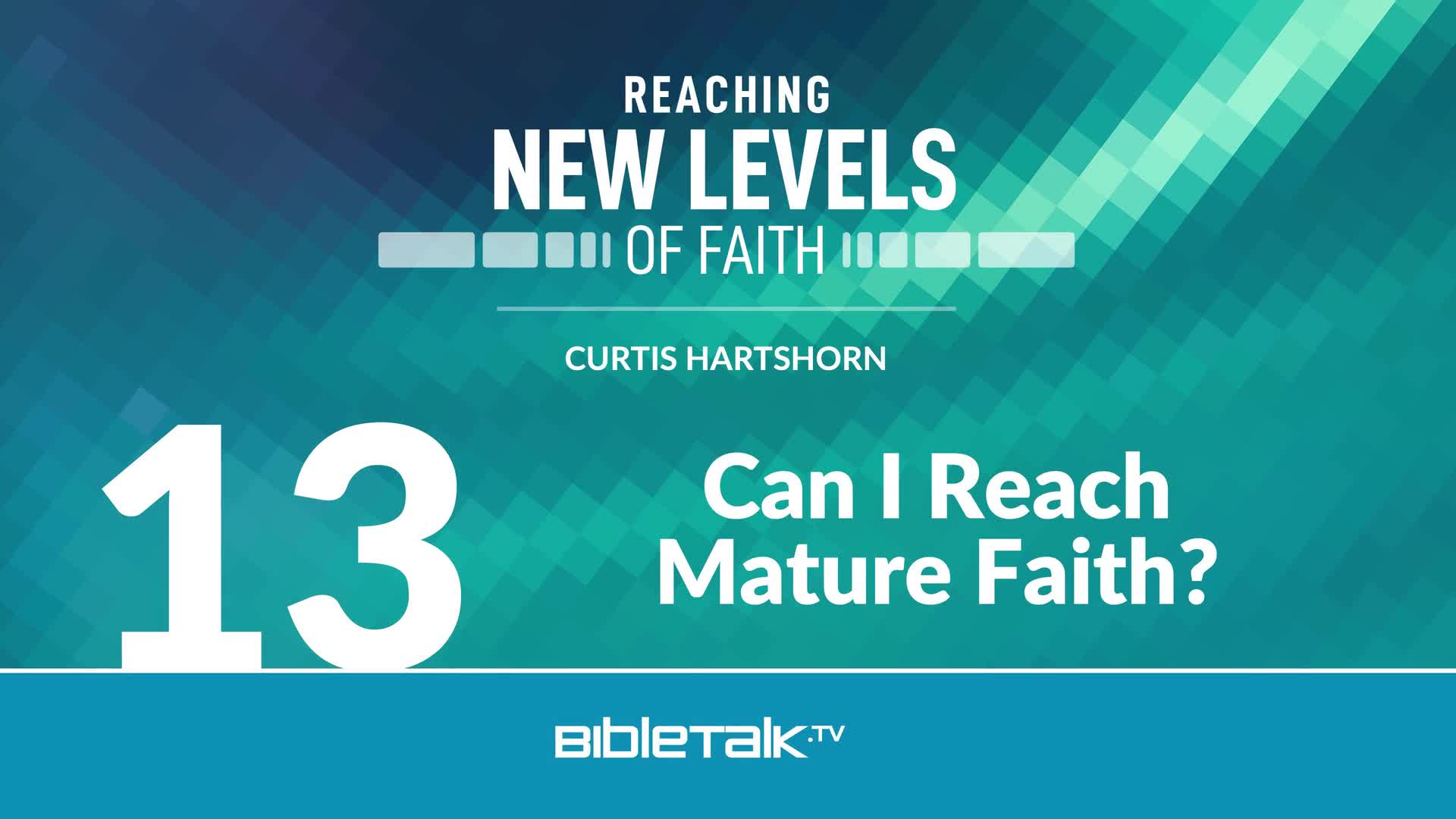 can-i-reach-mature-faith-faithlife-tv