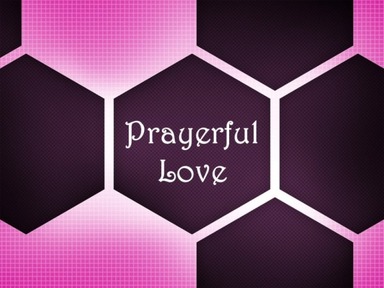 Prayerful Love