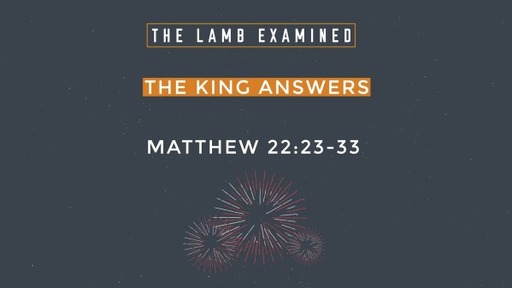 Matthew 22:23-46