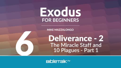 Deliverance - 2: The Miracle Staff and 10 Plagues - Part 1