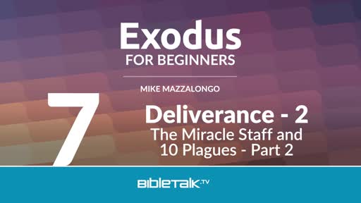 Deliverance - 2: The Miracle Staff and 10 Plagues - Part 2