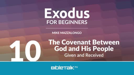 The Covenant Between God and His People: Given and Received