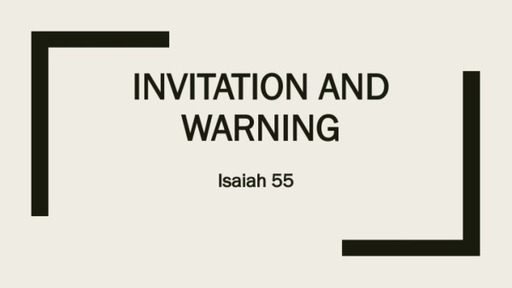 Invitation and Warning