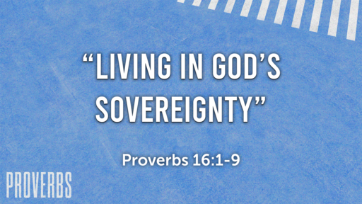 Living In God's Soverignty