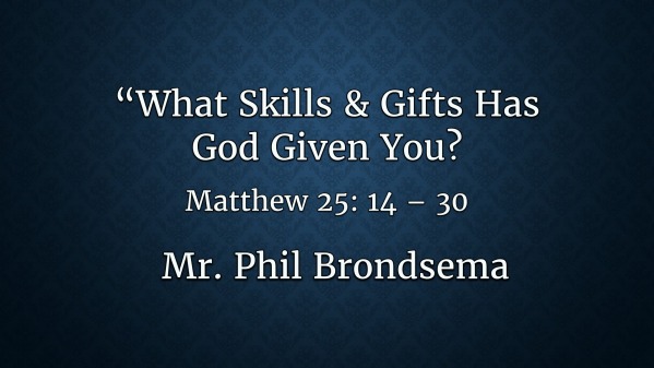what-skills-gifts-has-god-given-you-faithlife-sermons