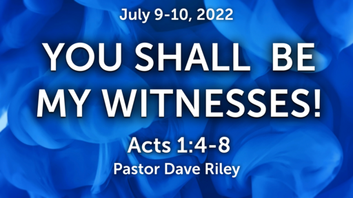 You Shall  Be My Witnesses!