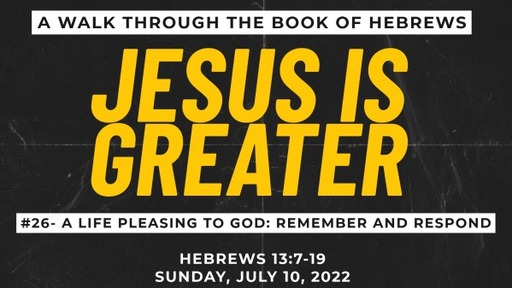 Jesus is Greater: Remember and Respond