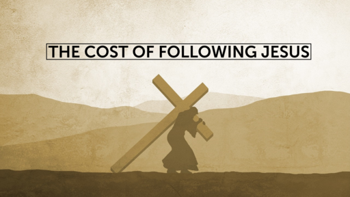 THE COST OF FOLLOWING JESUS