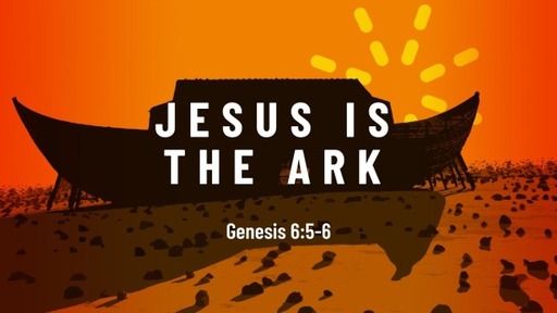 Jesus is the Ark