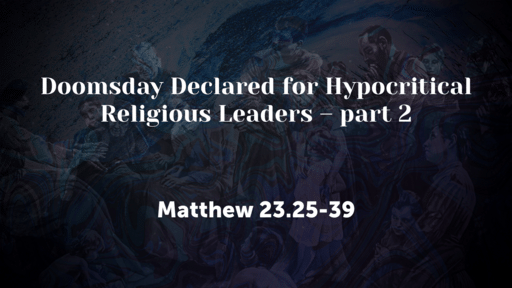Doomsday Declared for Hypocritical Religious Leaders – part 2