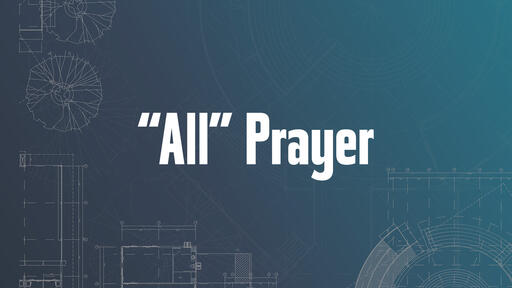 “All” Prayer
