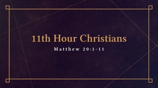 11th Hour Christians