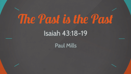 Past Is The Past