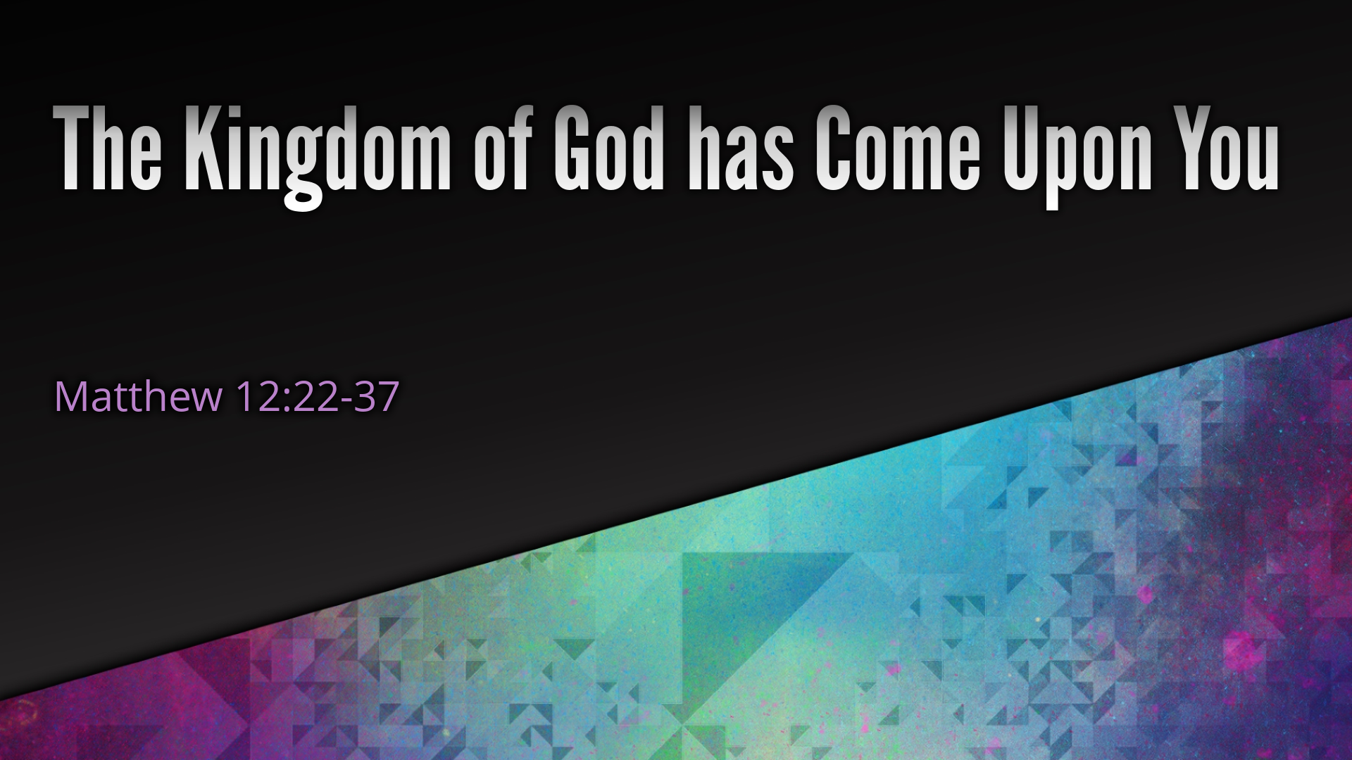 when-opposition-comes-the-kingdom-of-god-has-come-upon-you-07